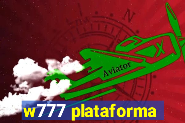 w777 plataforma